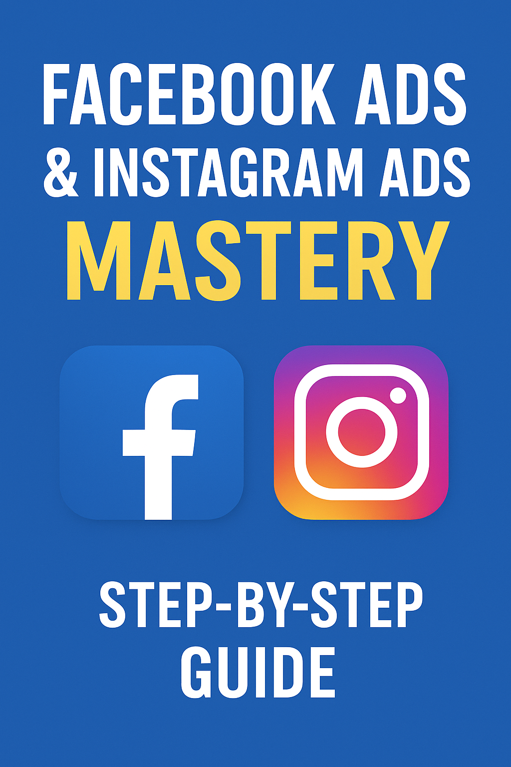 Facebook Ads & Instagram Ads Mastery